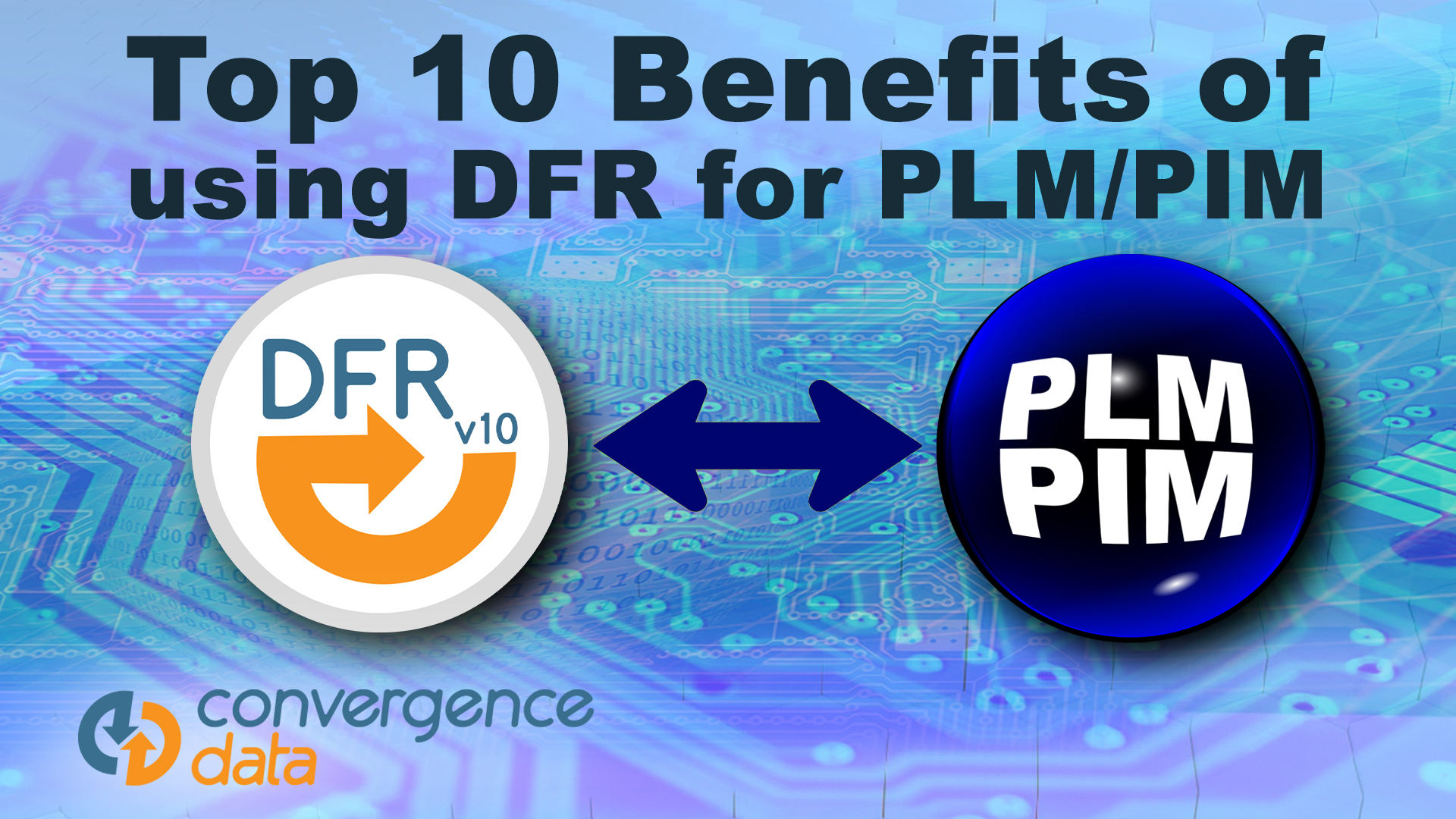 Top 10 Benefits DFR PLM 1